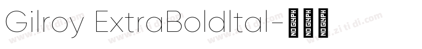 Gilroy ExtraBoldltal字体转换